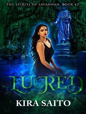 cover image of Lured, Spirits of Savannah #2
